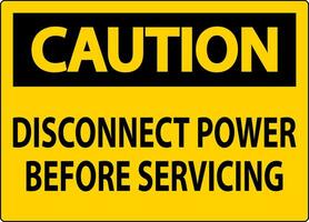 Caution Sign Disconnect Power Before Servicing vector