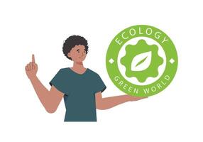 un hombre sostiene el eco logo en su manos. el personaje es representado a el cintura. el concepto de ecología y verde energía. aislado. de moda estilo. vector ilustración.