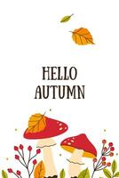 Autumn card or poster with leaves, mushrooms and berries. Vector graphics.