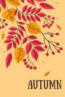 Autumn card or poster with leaves and berries. Vector graphics.