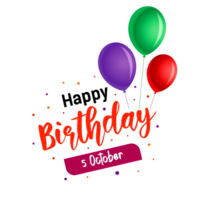 Happy Birthday, October 5, Happy Birthday Png, Happy birthday wishes png