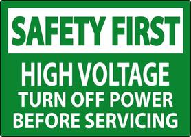 Safety First Sign High Voltage Turn Off Power Before Servicing vector