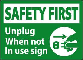 Safety First Unplug When Not In Use Symbol Sign vector