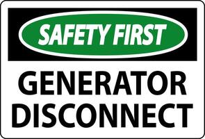 Safety First Sign Generator Disconnect vector