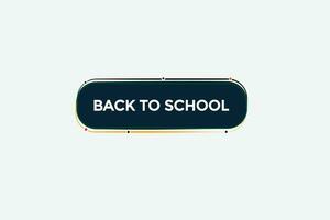 new back to school  modern, website, click button, level, sign, speech, bubble  banner, vector