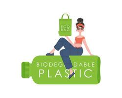 A woman sits on a bottle made of biodegradable plastic and holds an ECO BAG in her hands. The concept of ecology and care for the environment. Isolated. Fashion trend vector illustration.