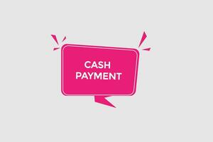 new cash payment modern, website, click button, level, sign, speech, bubble  banner, vector