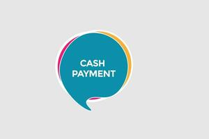 new cash payment modern, website, click button, level, sign, speech, bubble  banner, vector