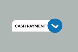 new cash payment modern, website, click button, level, sign, speech, bubble  banner, vector