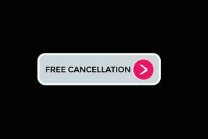 new free cancellation modern, website, click button, level, sign, speech, bubble  banner, vector