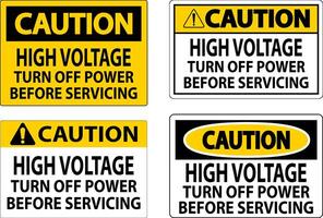 Caution Sign High Voltage Turn Off Power Before Servicing vector