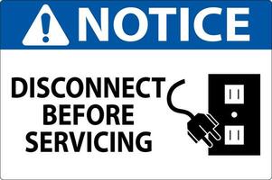 Notice Sign Disconnect Before Servicing vector