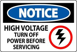 Notice Sign High Voltage - Turn Off Power Before Servicing vector