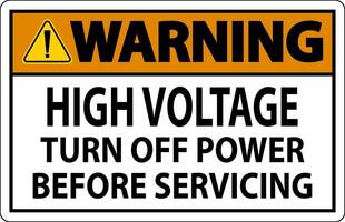 Warning Sign High Voltage Turn Off Power Before Servicing vector