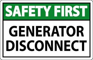 Safety First Sign Generator Disconnect vector