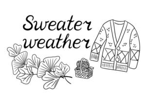 Doodle black and white hand drawn autumn season lettering quote or pharse for greeting cards, banners, posters design, stickers. Sweater weather slogan in retro style. Black sketch elements vector