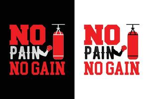 No pain no gain typography t-shirt design for print. Motivational quotes, slogan, Vector illustrations