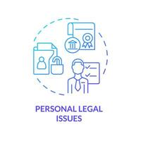 Personal legal issues blue gradient concept icon. Attorney assistance service. Law and legal issue abstract idea thin line illustration. Isolated outline drawing vector