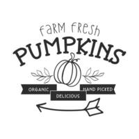Thanksgiving lettering quotes for farmhouse sign. Farmhouse vintage sign with pumpkin. Fall retro style typography Vector illustration.