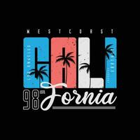 diseño de camisetas y prendas de vestir de california vector