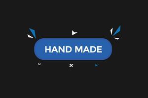 new hand made modern, website, click button, level, sign, speech, bubble  banner, vector