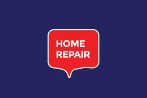 new home repair modern, website, click button, level, sign, speech, bubble  banner, vector