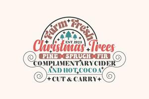 Farm Fresh Christmas Trees Christmas EPS Design. Christmas T-shirts, Funny Christmas Quotes Design vector