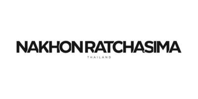 Nakhon Ratchasima in the Thailand emblem. The design features a geometric style, vector illustration with bold typography in a modern font. The graphic slogan lettering.