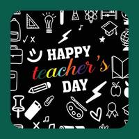 Greeting card for happy teacher's day with chalk on a blackboard. Simple vector illustration.