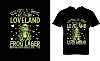 With Frog All Things Are Possible Loveland Frog Lager Proudly Brewed In Ohio Since colorful Graphic T-Shirt,t-shirt print mockup vector