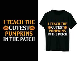 I teach the cutest pumpkins in the patch tshirt design vector