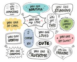 Set of inspirational speech bubbles with compliments, quotes about love for yourself and others. Vector typography for cards, posters, t-shirts, badges, stickers, etc.