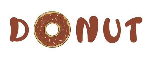The DONUT lettering with a chocolate donut instead of the letter O vector
