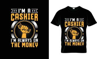 I'm a cashier im always on the money colorful Graphic T-Shirt,  t-shirt print mockup vector
