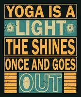 Yoga is a light the shines once and goes out vector