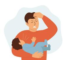 Dad holds a crying child in his arms. The father is tired with the baby, feeling stressed and tired. Vector graphics.