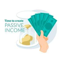 The concept of passive income. Time to create income. The human hand holds a pack of dollars. Large hourglass in the background. Flat vector illustration.