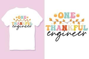 one thankful engineer, Thanksgiving day t-shirt design vector