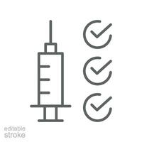 Vaccine checklist syringe line icon.  injections, Approved disease vaccination. coronavirus Needle and Check Mark infection Editable stroke vector illustration design on white background EPS 10