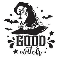 Good Witch Halloween vector illustration. Spooky quote with witch hat, bats and spider web. Funny Halloween design isolated.