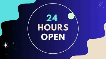 24 hours open service. Creative animated video message.