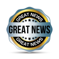 Great News Badge, Rubber Stamp, Banner, Tag, Emblem, Good News Label, Exciting News Banner In Flat Style With Glossy And Shiny Reflection On White Background, Design Element png