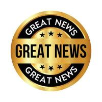 Great News Badge, Rubber Stamp, Banner, Tag, Emblem, Good News Label, Exciting News Banner In Flat Style With Glossy And Shiny Reflection On White Background, Design Element Vector Illustration