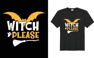 Happy Halloween beautiful witchy and Party scary costume print-ready vector T-shirt. Witch please