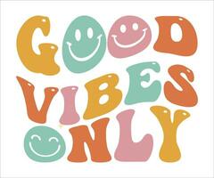 Good vibes only motivational typography lettering for prints vector