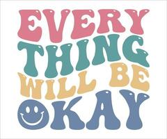 Everything will be okay motivational quote t shirt design, vector