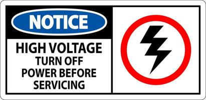 Notice Sign High Voltage - Turn Off Power Before Servicing vector