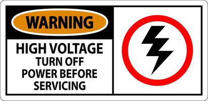 Warning Sign High Voltage - Turn Off Power Before Servicing vector