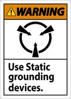 Warning Sign Use Static Grounding Devices vector