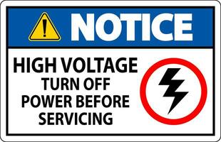 Notice Sign High Voltage - Turn Off Power Before Servicing vector